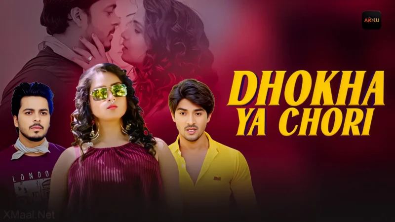 Dhokha Ya Chori Web Series Poster