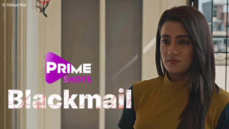 Blackmail (PrimeShots) Web Series Poster
