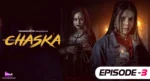 Chaska Episode 3