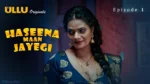 Haseena Maan Jayegi Episode 1
