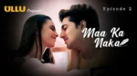 Maa Ka Naka Episode 2
