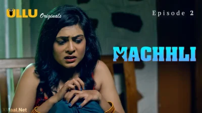 Machhli Episode 2