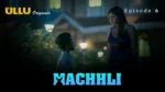 Machhli Episode 6