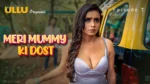 Meri Mummy Ki Dost Episode 7