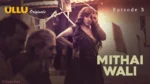 Mithai Wali Episode 3