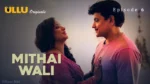 Mithai Wali Episode 6