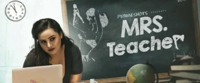 Mrs Teacher S1 Web Series Poster