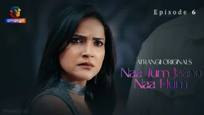 Naa Tum Jaano Naa Hum Episode 6