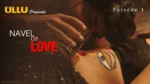 Navel Of Love Episode 1