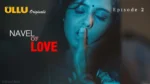 Navel Of Love Episode 2