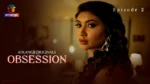 Obsession Episode 2