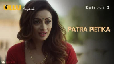 Patra Petika Episode 3