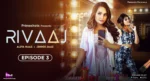 Rivaaj Episode 3