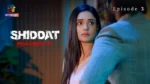 Shiddat Mohabbat Ki Episode 3