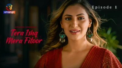 Tera Ishq Mera Fitoor Episode 1